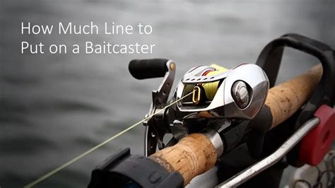 How to Line a Baitcaster with Braid: A Detailed Guide with Multiple Perspectives